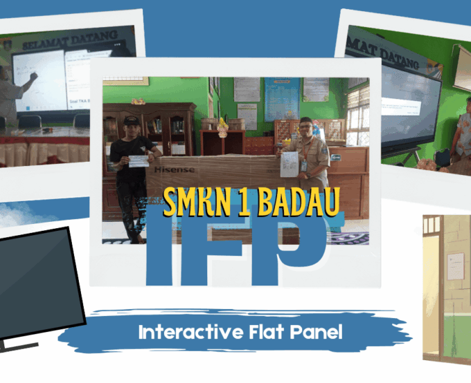 Kedatangan IFP ke SMK Negeri 1 Badau dalam Rangka Penguatan Program Sekolah