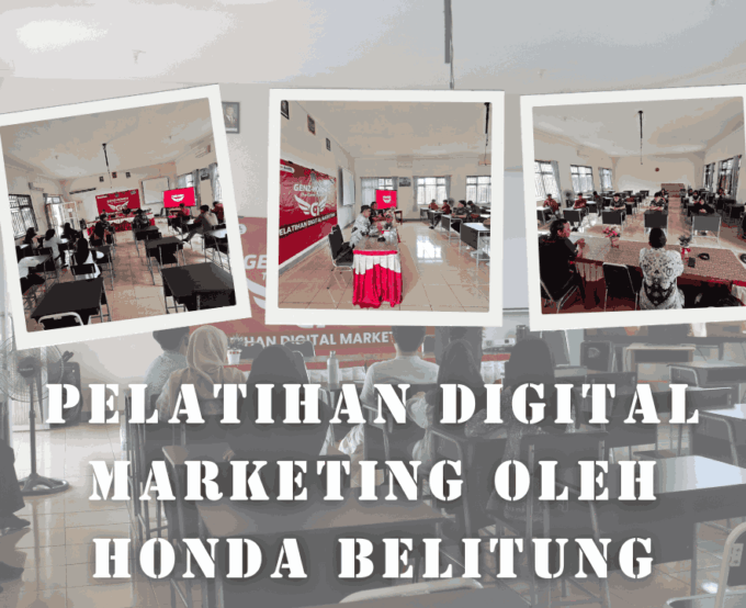 Kegiatan Pelatihan Digital Marketing Oleh Honda Belitung